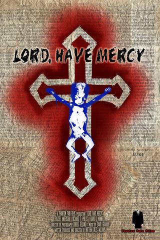 Lord, Have Mercy poster