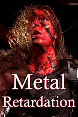 Metal Retardation poster