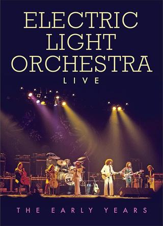 Electric Light Orchestra - Live the Early Years poster