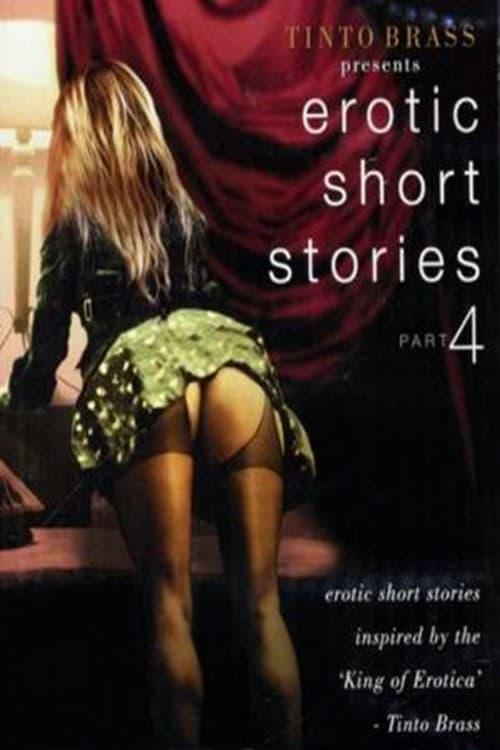 Tinto Brass Presents Erotic Short Stories: Part 4 - Improper Liaisons poster