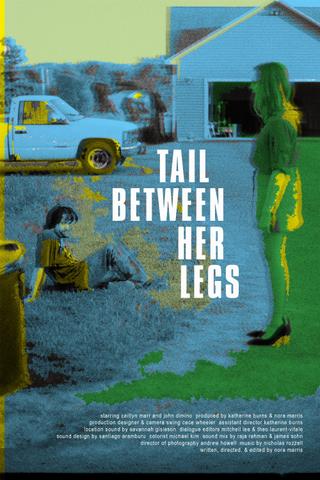 Tail Between Her Legs poster