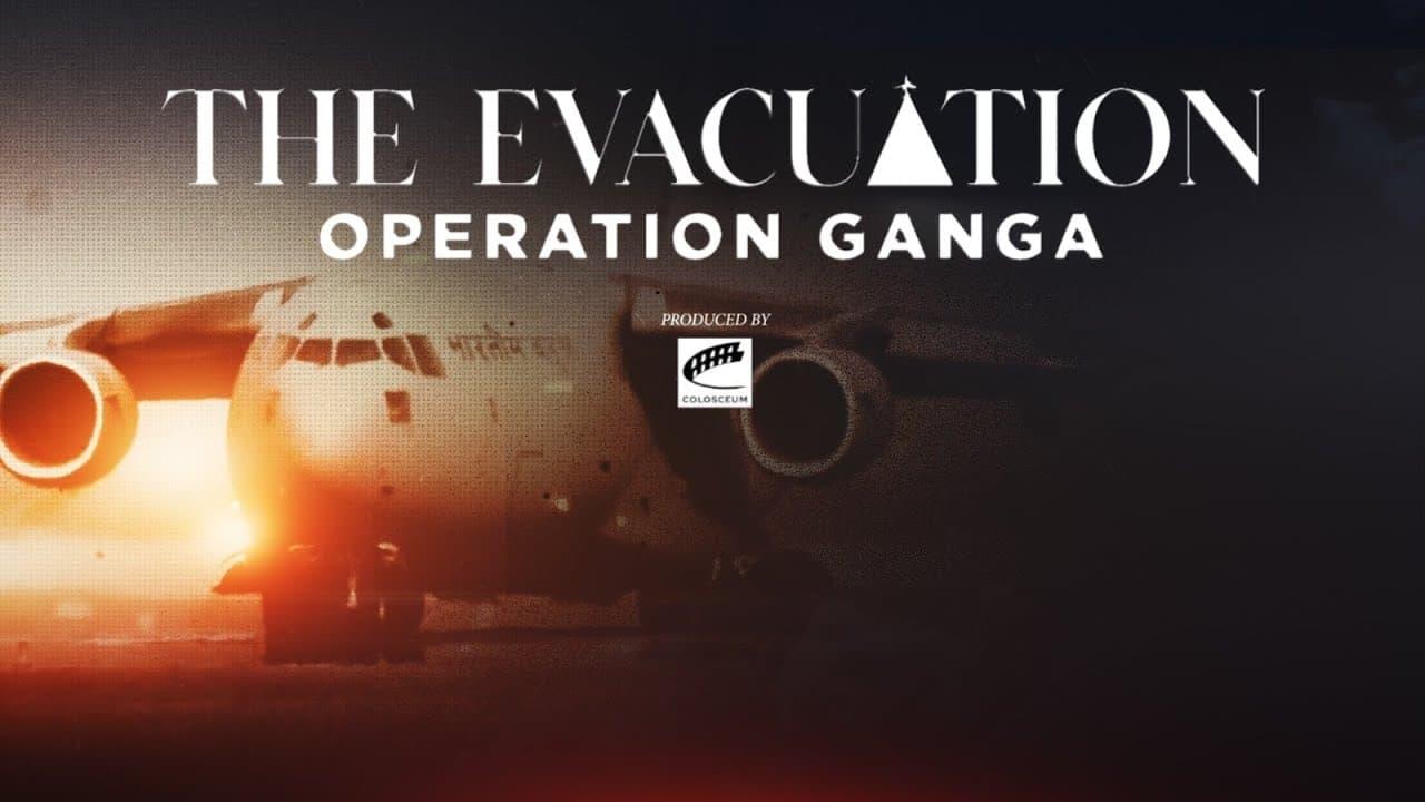 The Evacuation: Operation Ganga backdrop