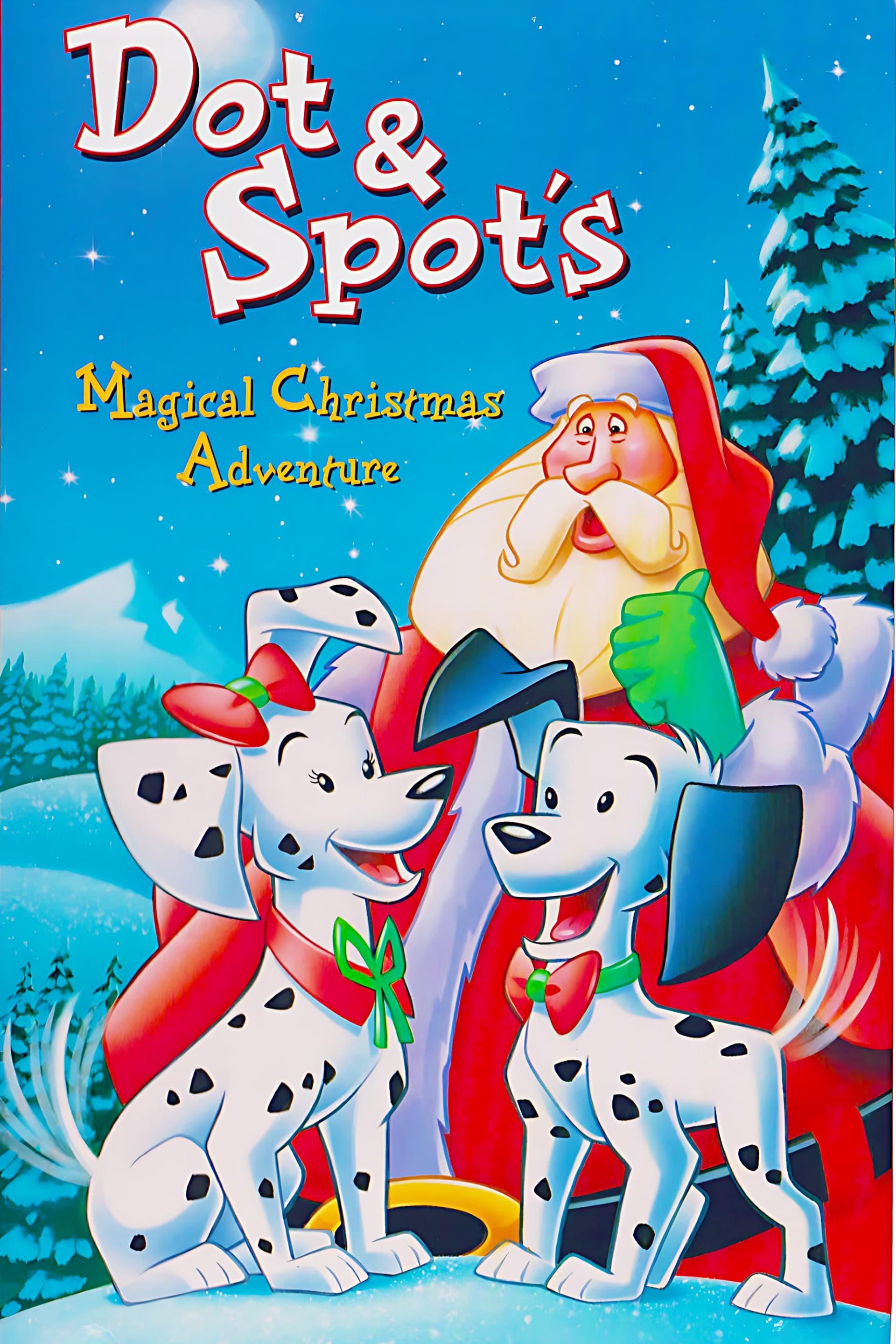 Dot & Spot's Magical Christmas Adventure poster