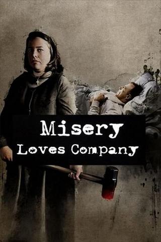 Misery Loves Company poster