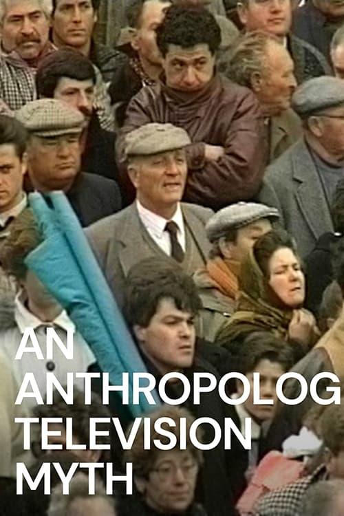 An Anthropological Television Myth poster