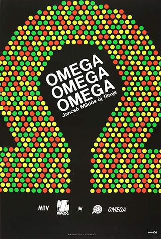 Omega, Omega, Omega poster
