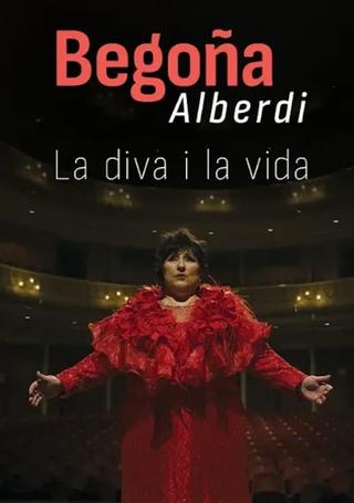 La diva i la vida. Begoña Alberdi poster