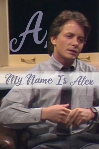 A, My Name Is Alex poster