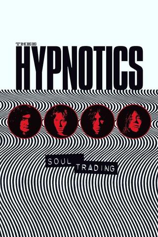 Thee Hypnotics - Soul Trading poster