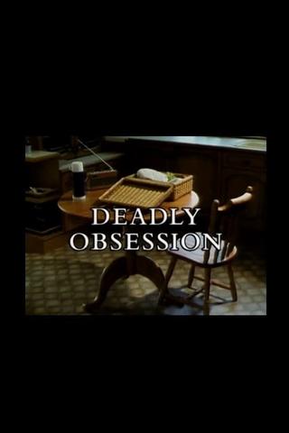 Deadly Obsession poster