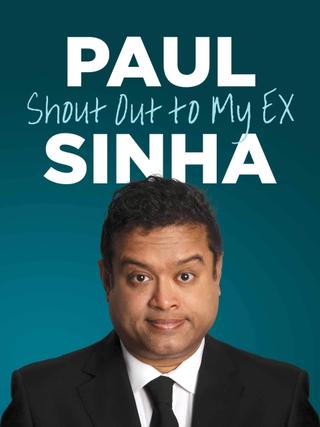 Paul Sinha: Shout Out To My Ex poster
