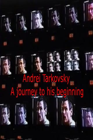 Tarkovsky: A Journey to His Beginning poster