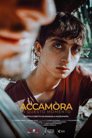 Accamòra (Right Now) poster