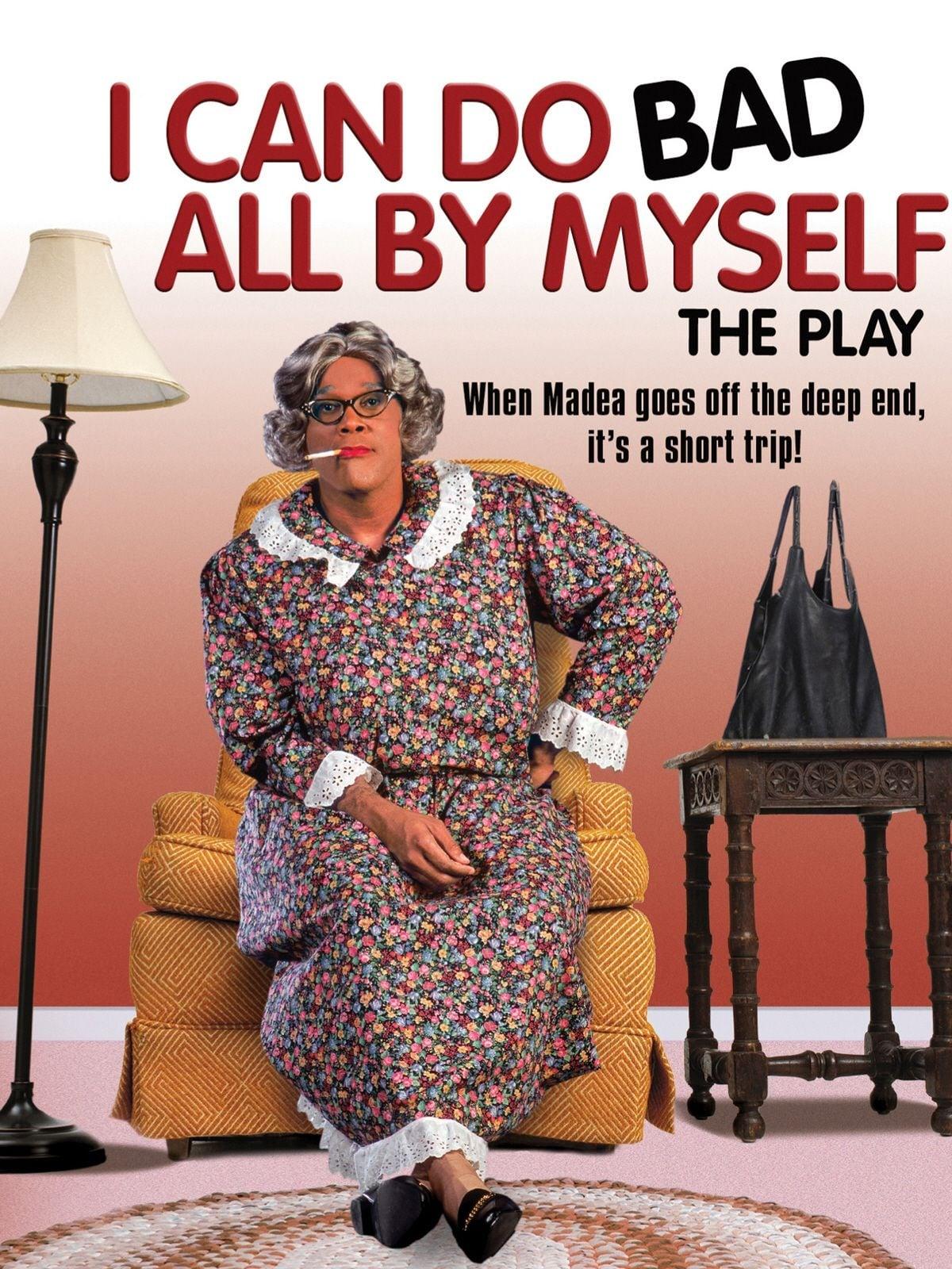 Tyler Perry's I Can Do Bad All By Myself - The Play poster