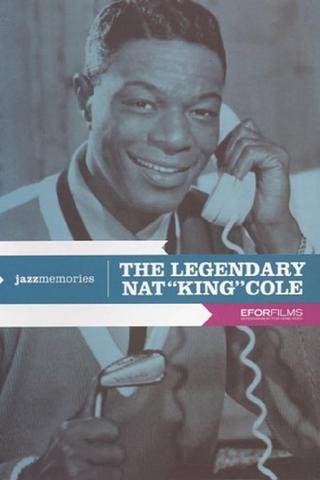 The Legendary Nat King Cole poster