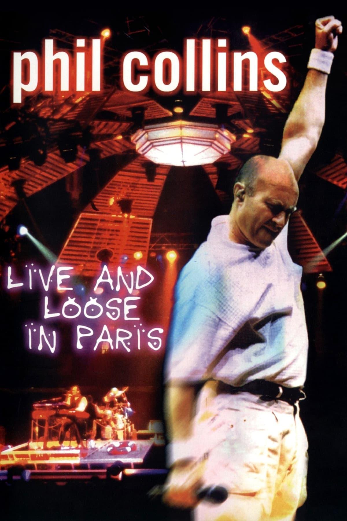 Phil Collins: Live and Loose in Paris poster