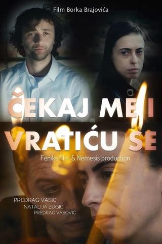 Wait for Me and I Will Come poster