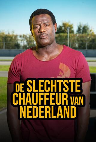 De Slechtste Chauffeur van Nederland poster