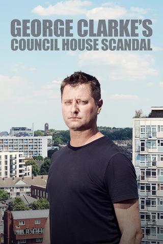 George Clarke's Council House Scandal poster