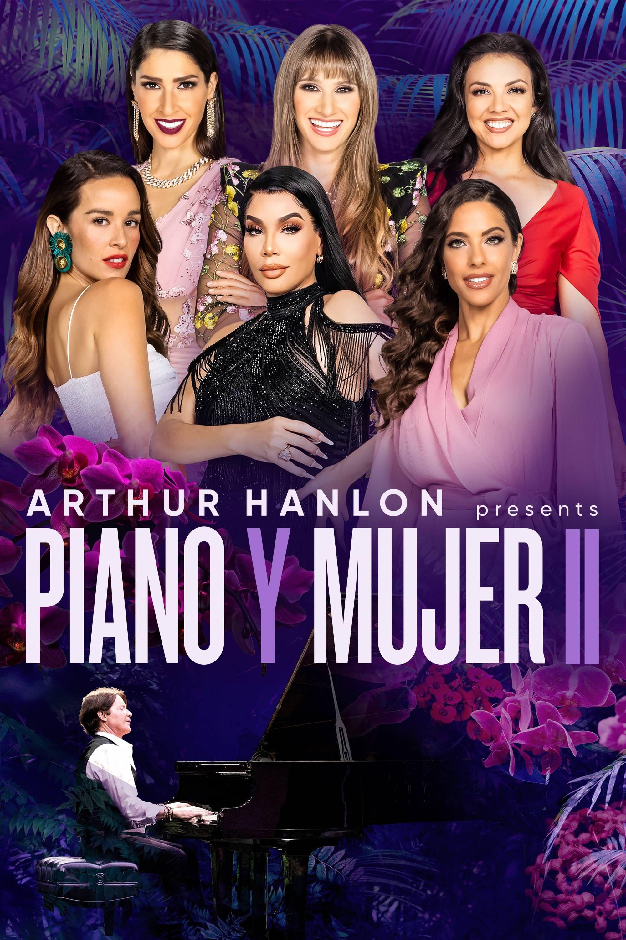 Arthur Hanlon Presents: Piano y Mujer II poster