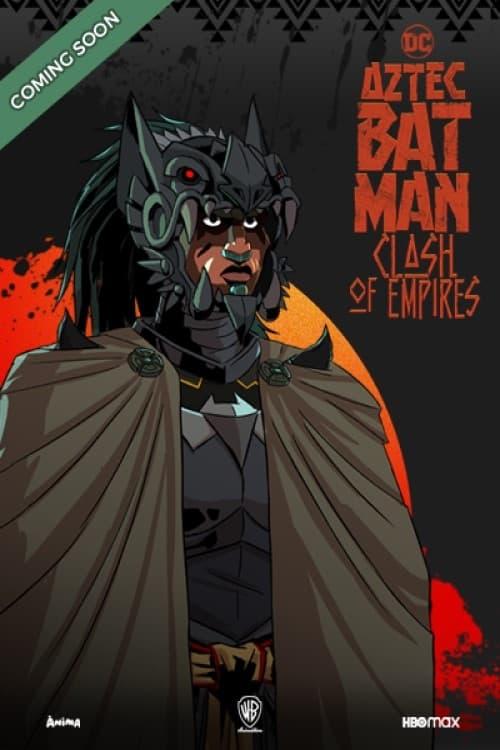 Aztec Batman: Clash of Empires poster