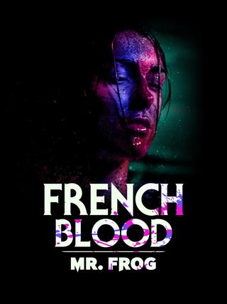 French Blood 3 - Mr. Frog poster