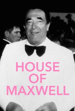 House of Maxwell poster