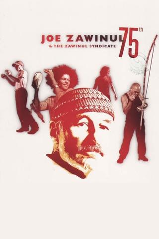 Joe Zawinul & The Zawinul Syndicate: 75th poster