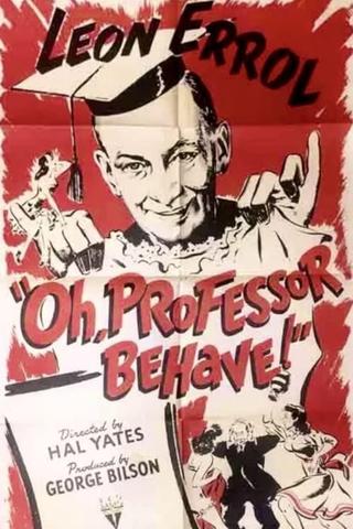 Oh, Professor Behave! poster