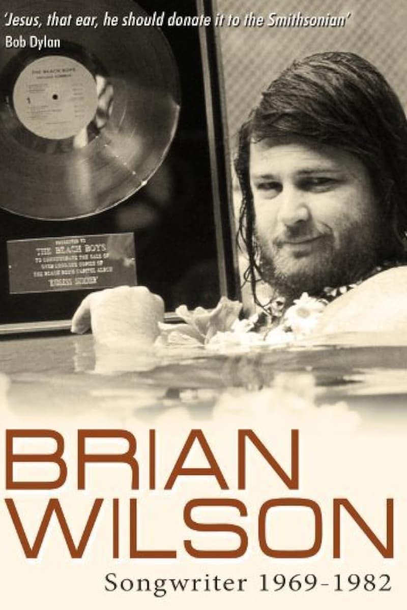 Brian Wilson: Songwriter 1969-1982 poster