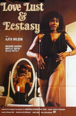 Love, Lust and Ecstasy poster