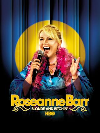 Roseanne Barr: Blonde and Bitchin' poster