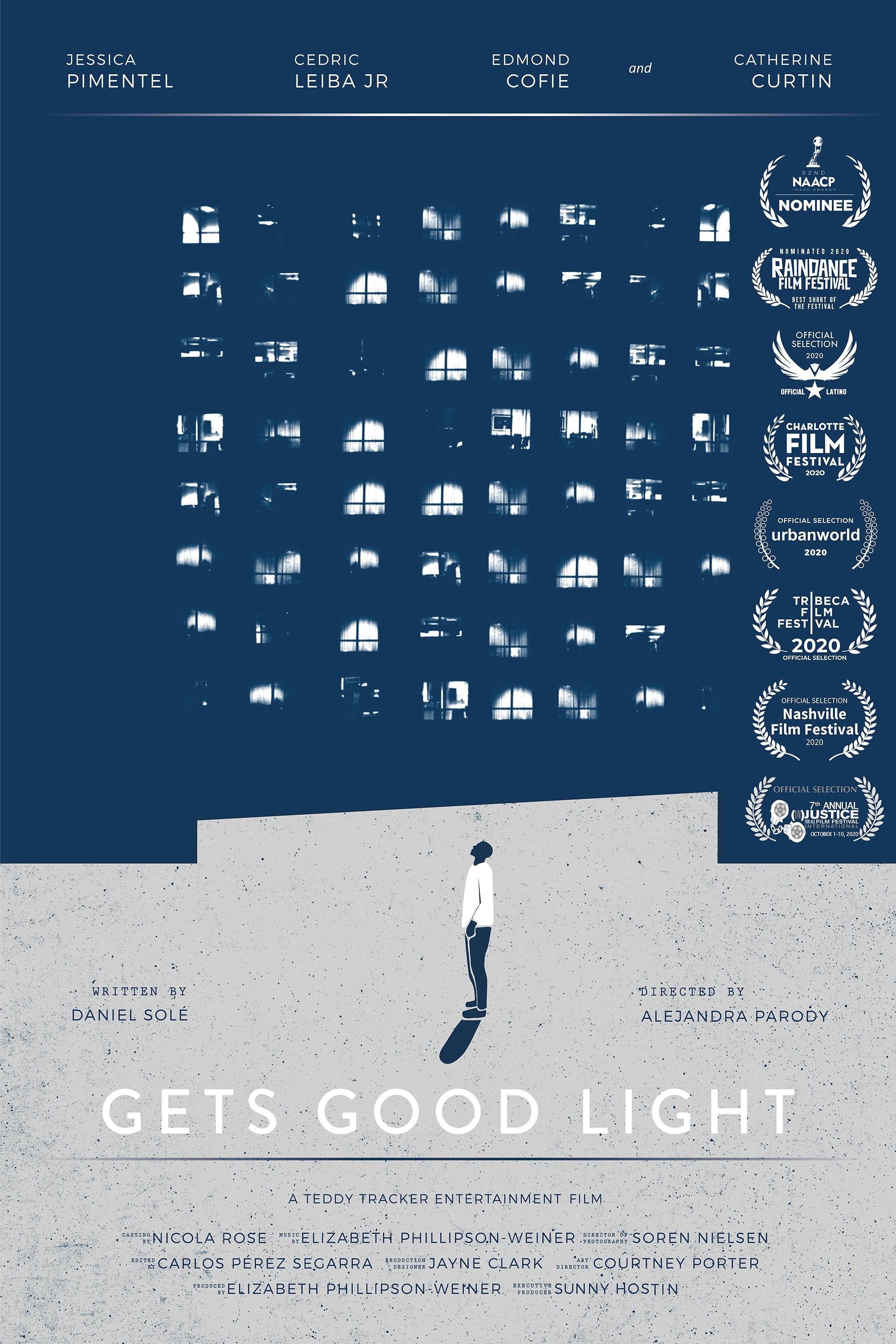 Gets Good Light poster