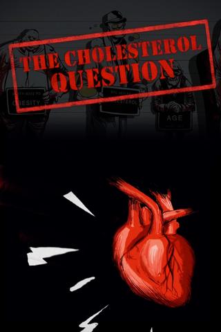 The Cholesterol Question poster