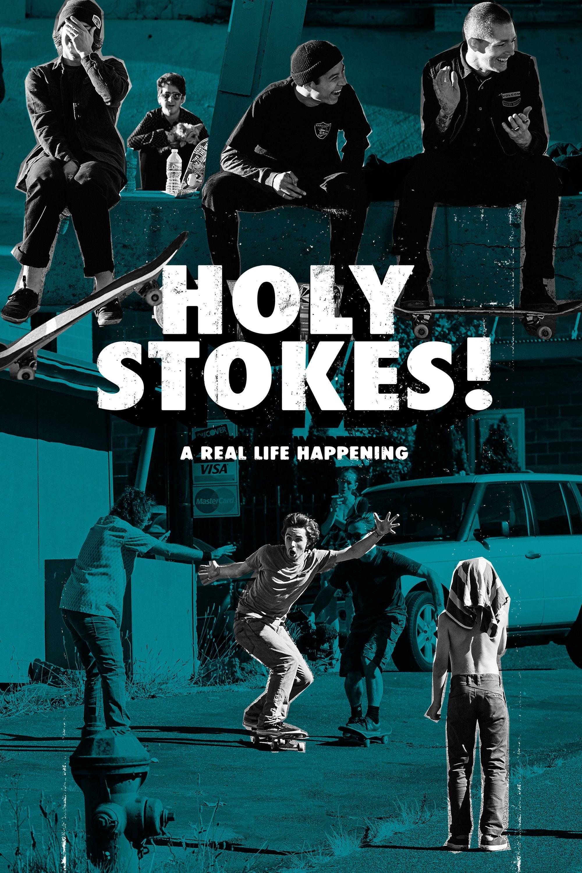 Holy Stokes! A Real Life Happening poster