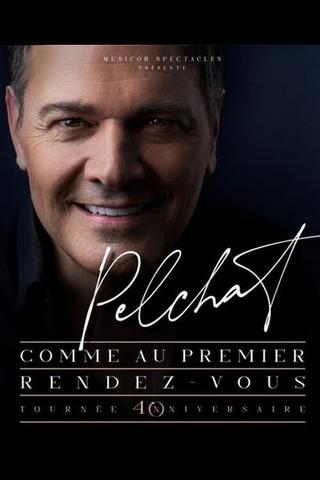 Mario Pelchat - Comme au premier rendez-vous poster