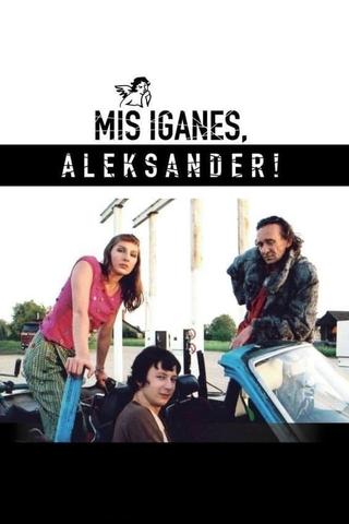Whatever, Aleksander! poster
