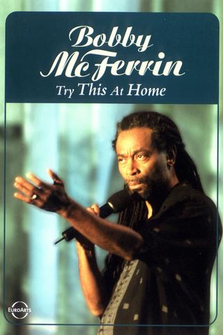 Bobby McFerrin: Try This at Home poster