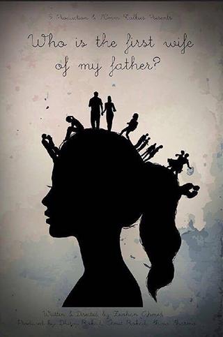 Who Is the First Wife of My Father poster
