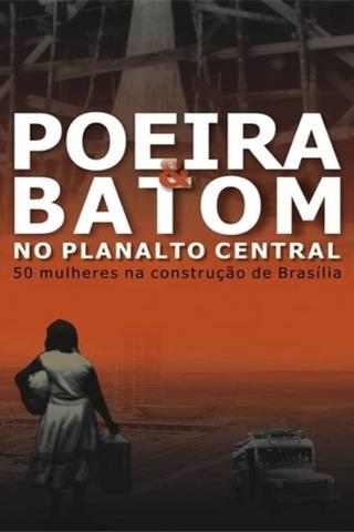 Poeira e Batom no Planalto Central poster