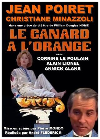 Emmenez-moi au théâtre: Le canard à l'orange poster