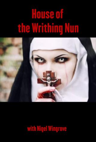 House of the Writhing Nun poster