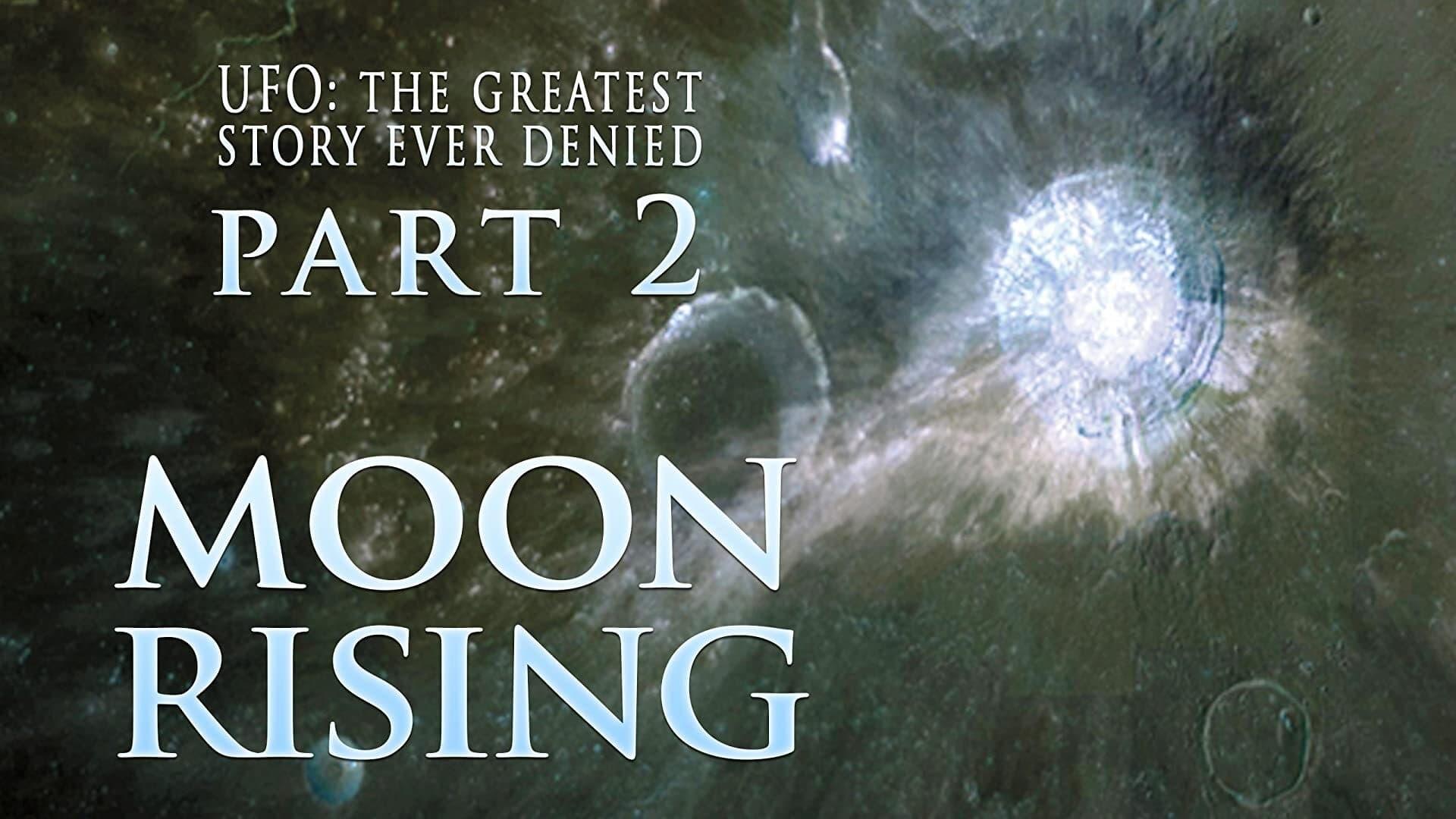 UFO: The Greatest Story Ever Denied II: Moon Rising backdrop