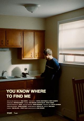 You Know Where to Find Me poster