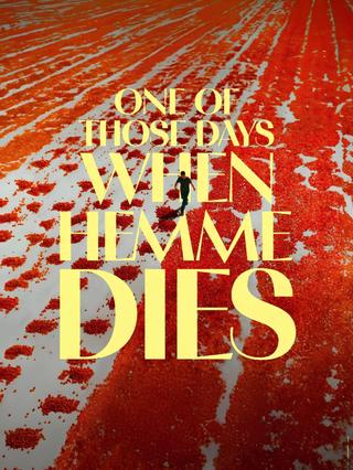 One of Those Days When Hemme Dies poster