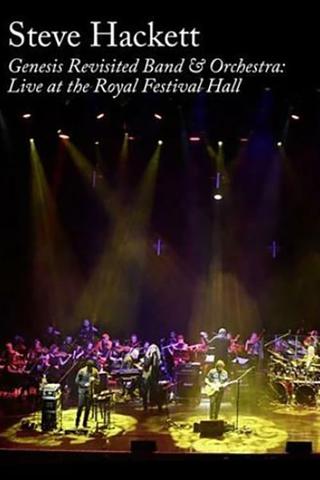 Steve Hackett : Genesis Revisited Band & Orchestra: Live at the Royal Festival Hall poster