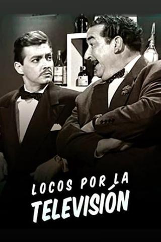 Locos por la televisión poster