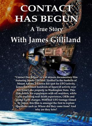 Contact Has Begun: A True Story With James Gilliland poster