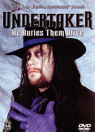 WWE: Undertaker - He Buries Them Alive poster