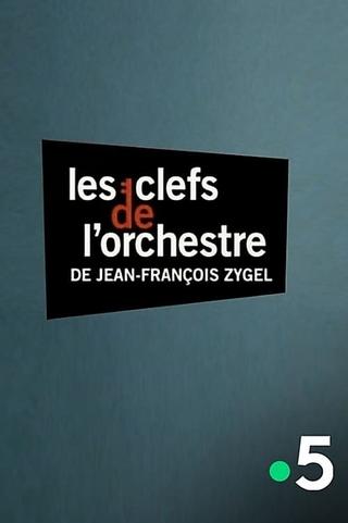 Les clefs de l'orchestre de Jean-François Zygel - La symphonie n°9 de Ludwig van Beethoven poster